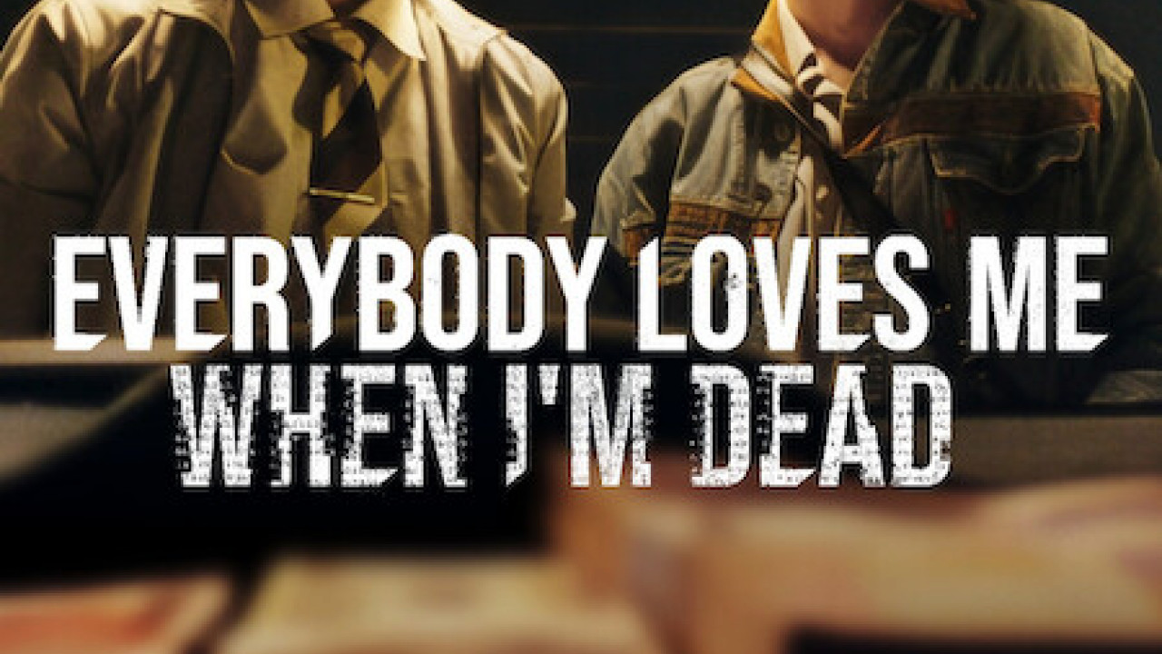 فيلم Everybody Loves Me When Im Dead 2025 مترجم