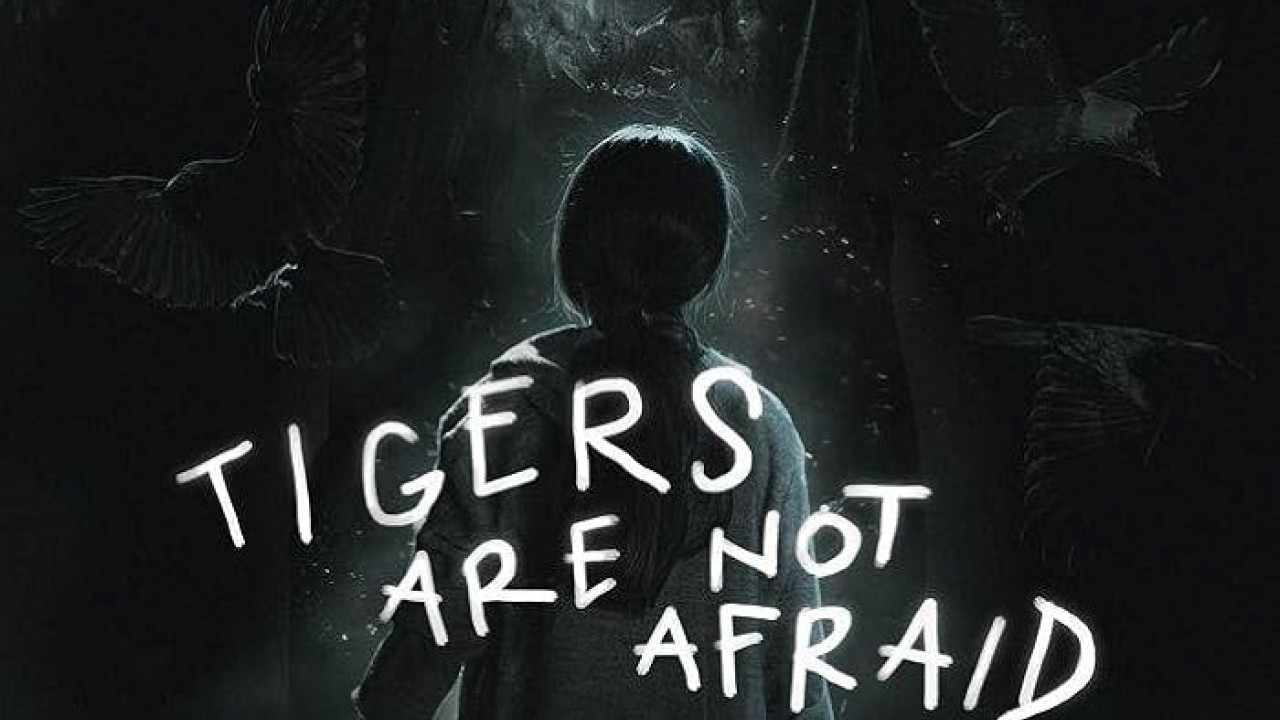 فيلم Tigers Are Not Afraid 2017 مترجم