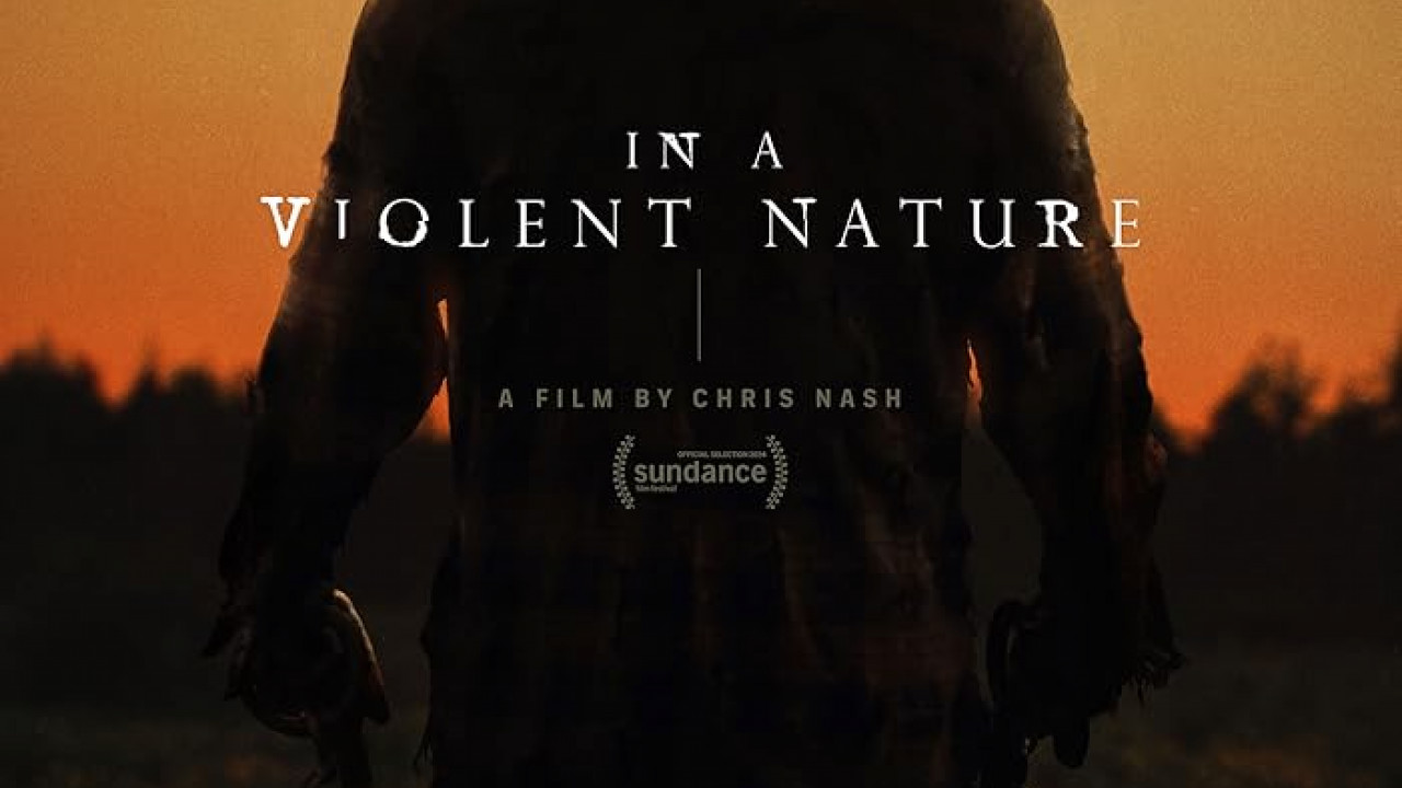 فيلم In a Violent Nature 2024 مترجم