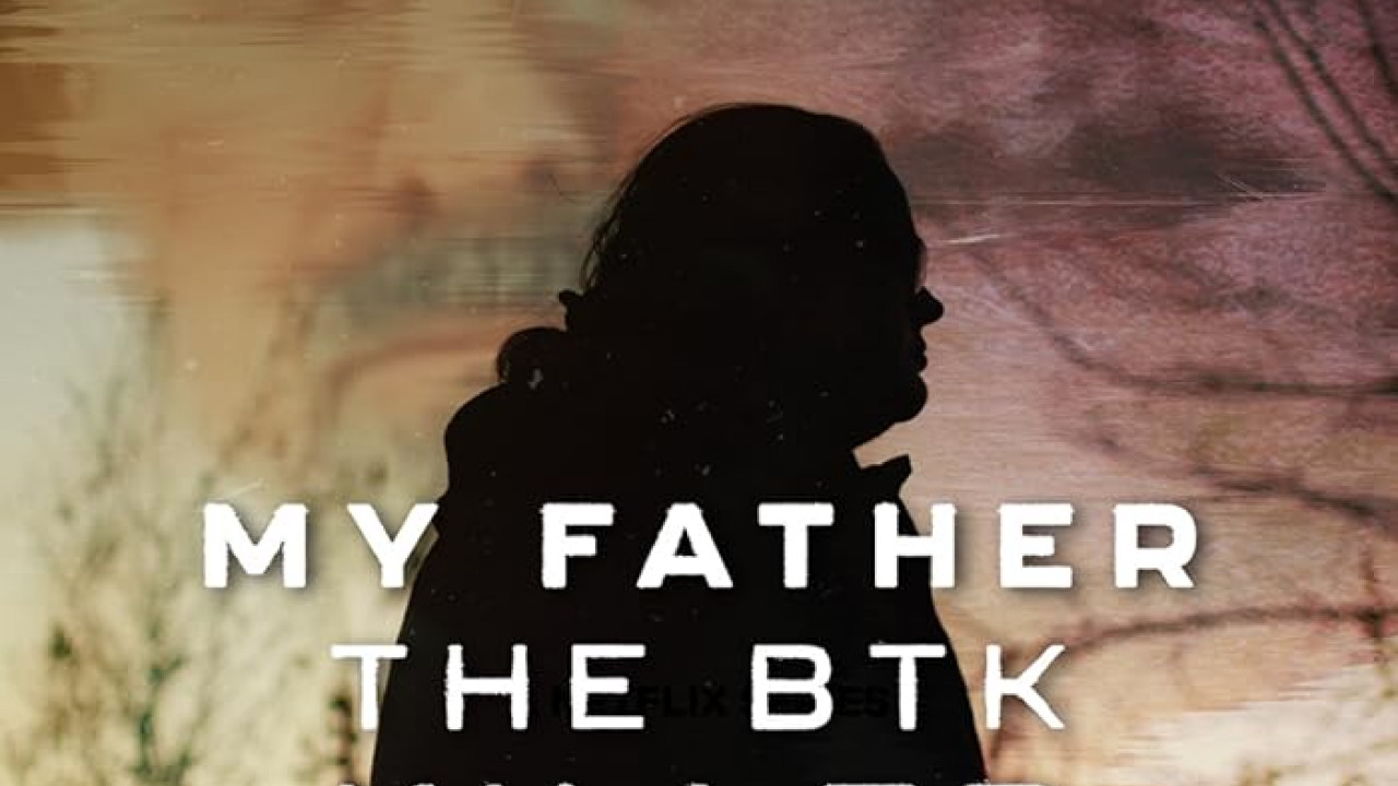 فيلم My Father the BTK Killer 2025 مترجم