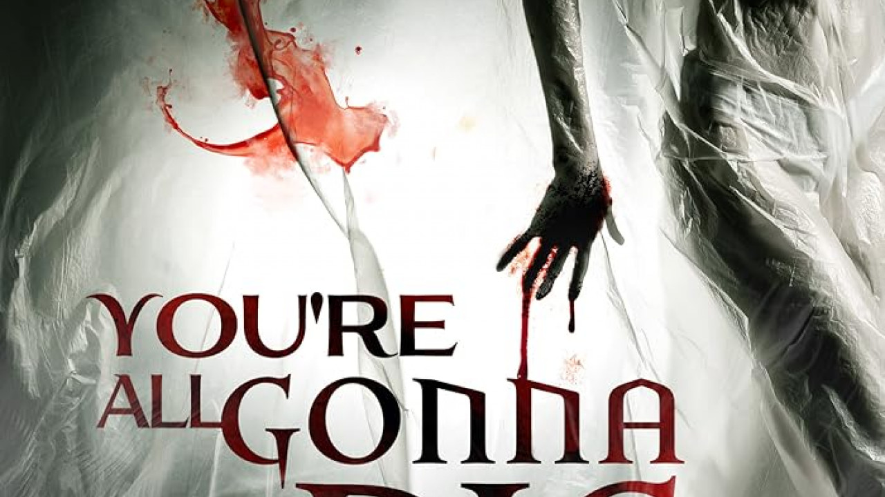 فيلم You're All Gonna Die 2023 مترجم